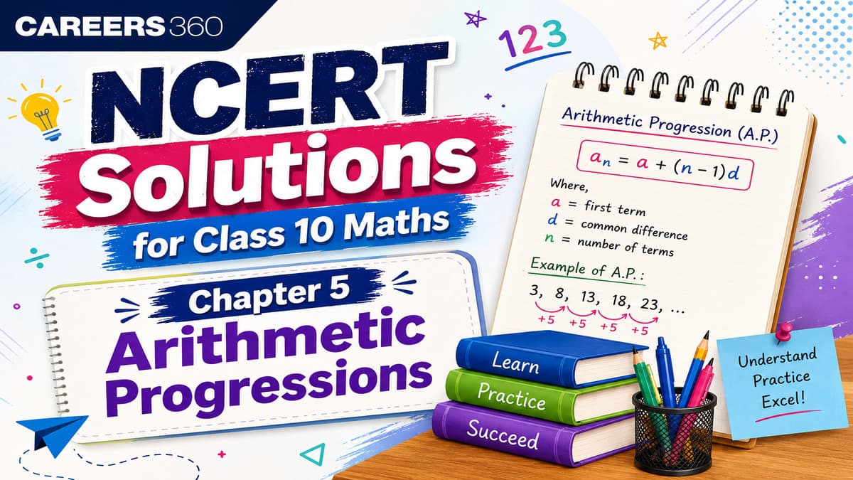 NCERT Solutions For Class 10 Maths Chapter 5 Arithmetic Progressions